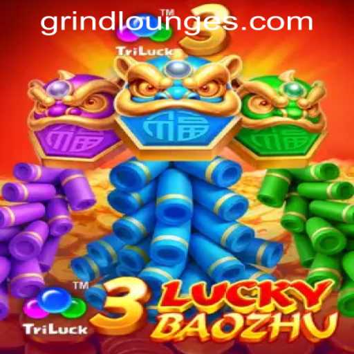 Discover the Thrilling World of 3LuckyBaozhu at Grind Lounge Casino