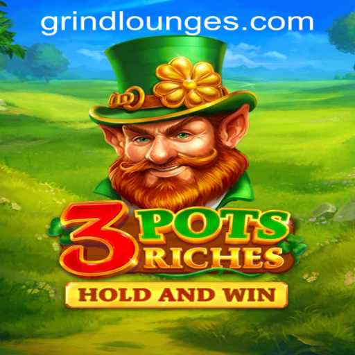Discover the Thrills of 3potsRiches at Grind Lounge Casino