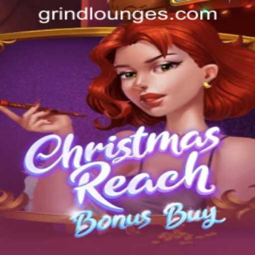 Unveiling the Festive Excitement of ChristmasReachBonusBuy at Grind Lounge Casino