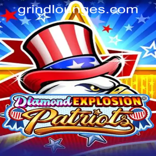 Exploring the Thrills of DiamondExplosionPatriots at Grind Lounge Casino