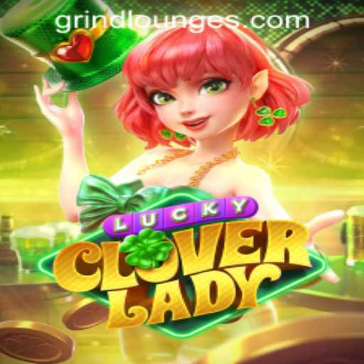Unveiling LuckyCloverLady: A New Sensation at Grind Lounge Casino