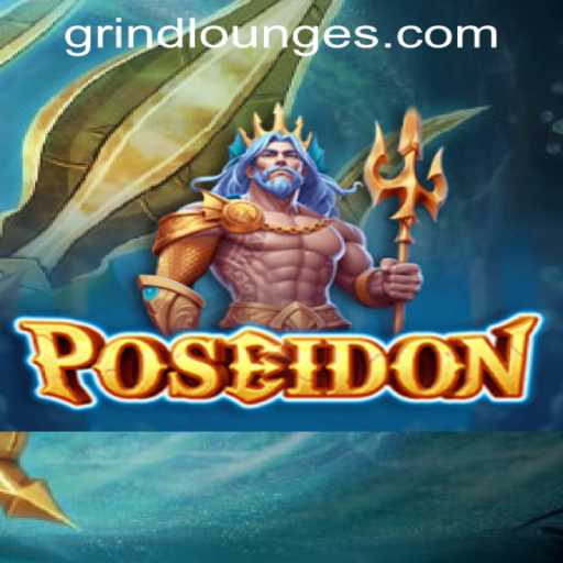 Discover the Thrills of Poseidon at Grind Lounge Casino