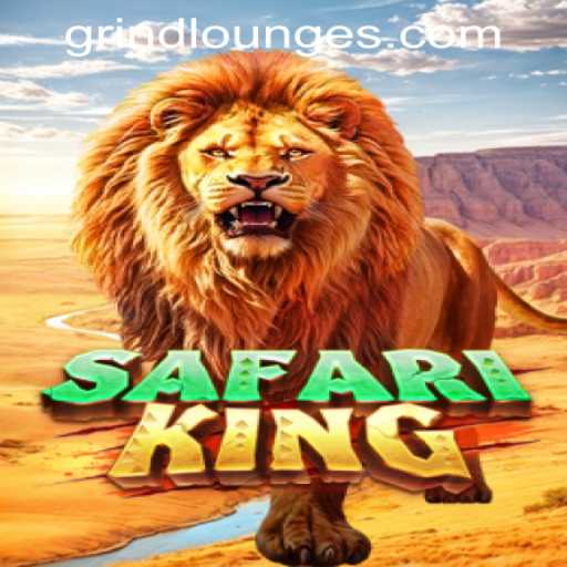 Explore the Excitement of SafariKing at Grind Lounge Casino