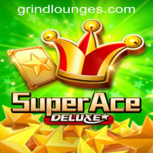 SuperAceDeluxe Brings Excitement to Grind Lounge Casino