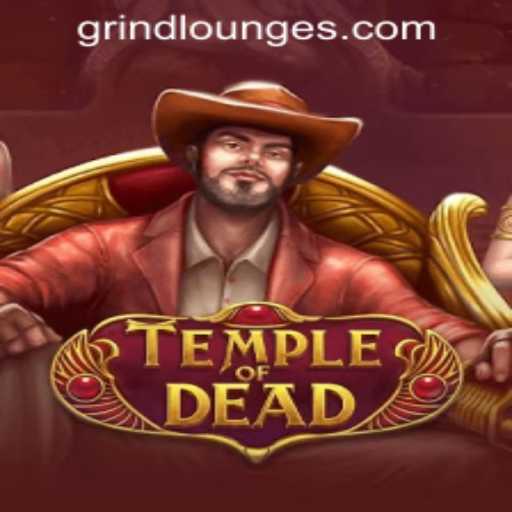 Exploring TempleofDead: A Thrilling Journey at Grind Lounge Casino