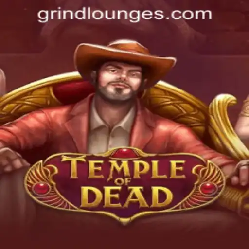 Exploring TempleofDead: A Thrilling Journey at Grind Lounge Casino