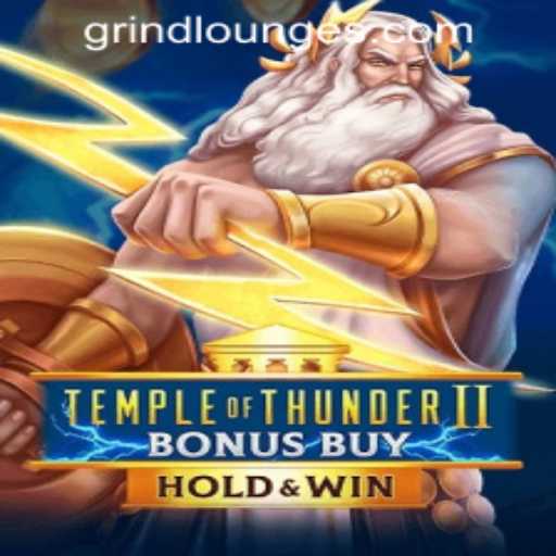 Explore Temple of Thunder II Bonus Buy at Grind Lounge Casino