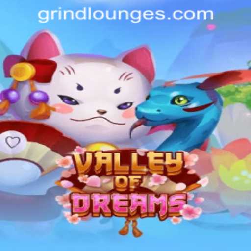 Exploring ValleyofDreams: A Thrilling Experience at Grind Lounge Casino